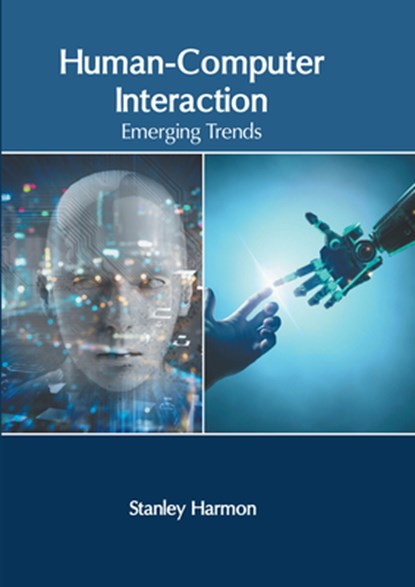 Human-Computer Interaction: Emerging Trends, Stanley Harmon - Gebonden - 9781639873173