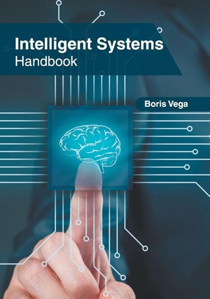 Intelligent Systems Handbook, Boris Vega - Gebonden - 9781639873241