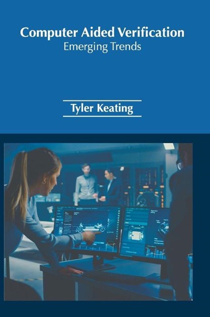 Computer Aided Verification, Tyler Keating - Gebonden - 9781639876938