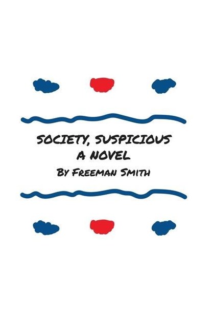 Society, Suspicious, Freeman Smith - Gebonden - 9781639886876