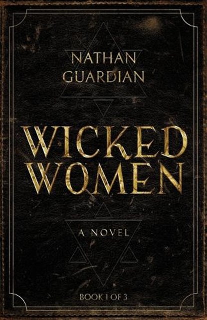 Wicked Women, Nathan Guardian - Paperback - 9781639887071