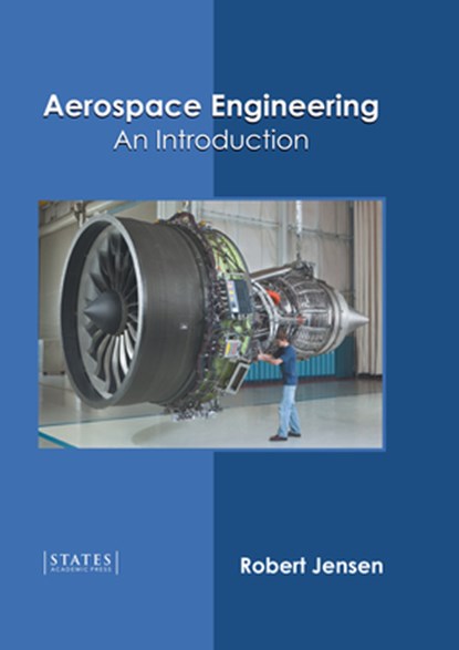Aerospace Engineering: An Introduction, Robert Jensen - Gebonden - 9781639890262