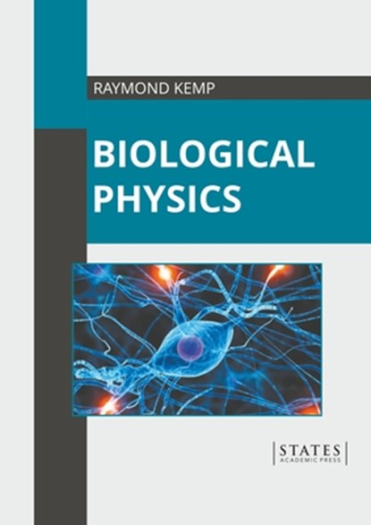 Biological Physics, Raymond Kemp - Gebonden - 9781639890767