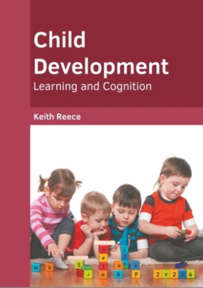 Child Development: Learning and Cognition, Keith Reece - Gebonden - 9781639891030