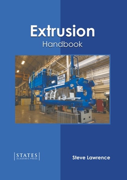 Extrusion Handbook, Steve Lawrence - Gebonden - 9781639891955