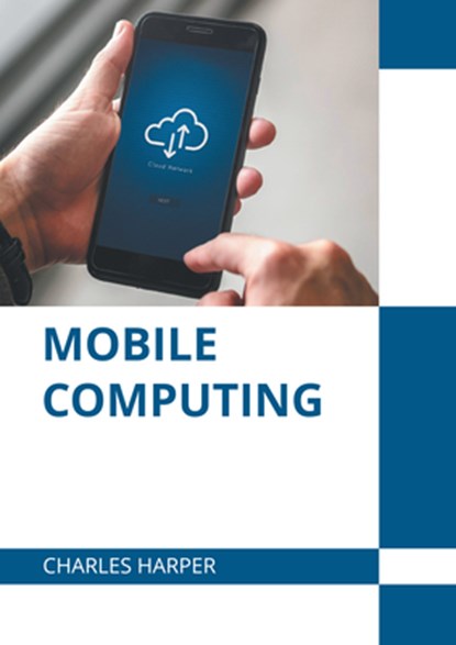 Mobile Computing, Charles Harper - Gebonden - 9781639893584