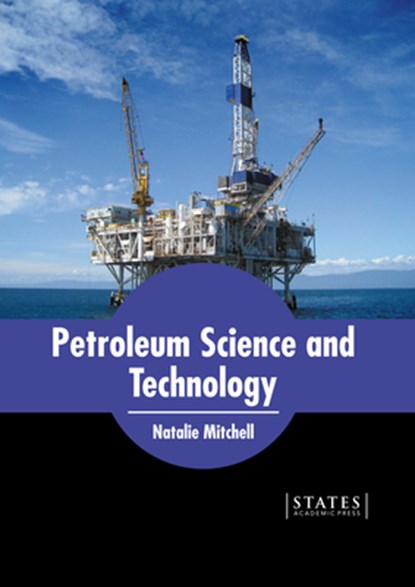 Petroleum Science and Technology, Natalie Mitchell - Gebonden - 9781639894109