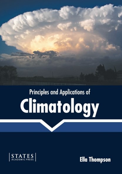 Principles and Applications of Climatology, THOMPSON,  Ella - Gebonden - 9781639894345