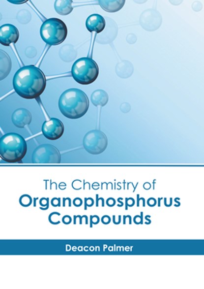 The Chemistry of Organophosphorus Compounds, Deacon Palmer - Gebonden - 9781639897377
