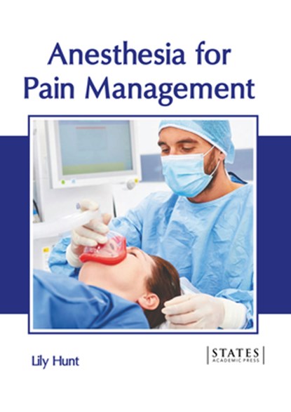 Anesthesia for Pain Management, Lily Hunt - Gebonden - 9781639897834