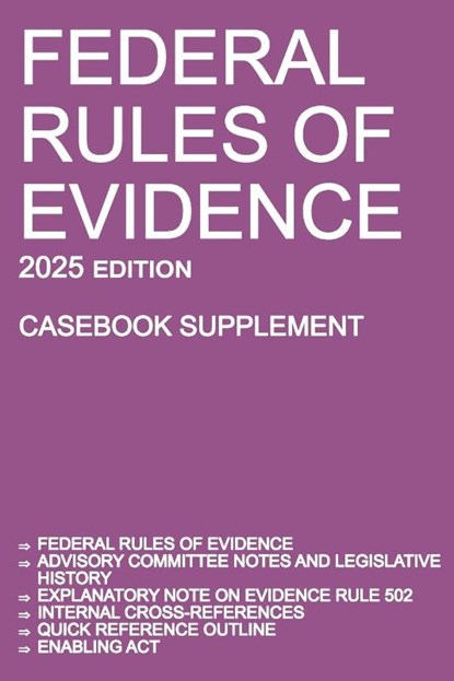 Federal Rules of Evidence; 2025 Edition (Casebook Supplement), Michigan Legal Publishing Ltd. - Paperback - 9781640021587