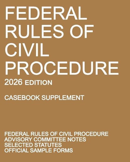 Federal Rules of Civil Procedure; 2026 Edition (Casebook Supplement), Michigan Legal Publishing Ltd. - Paperback - 9781640021679