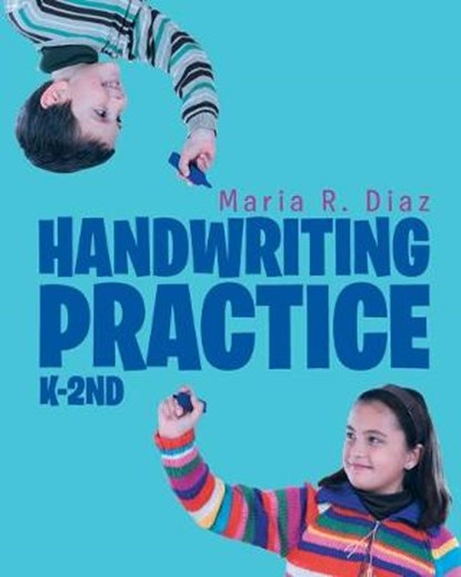 Handwriting Practice; K-2nd, DIAZ,  Maria R - Paperback - 9781640035263
