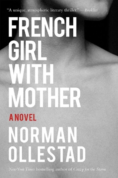 French Girl with Mother, Norman Ollestad - Paperback - 9781640090125