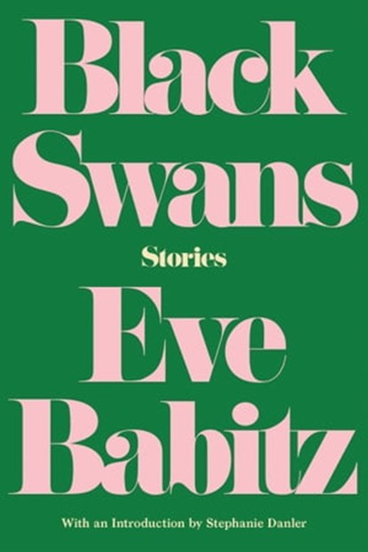Black Swans, Eve Babitz - Ebook - 9781640090514
