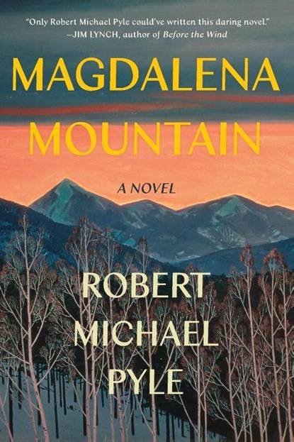 Magdalena Mountain, Robert Michael Pyle - Paperback - 9781640090774