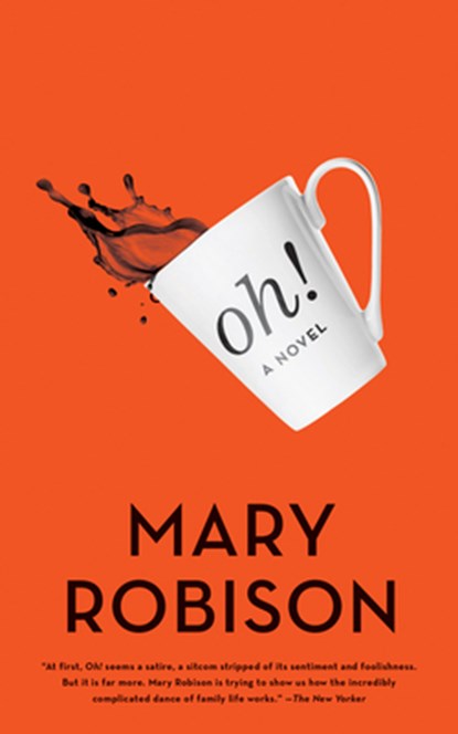 Oh!, Mary Robison - Paperback - 9781640090910