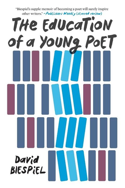 The Education of a Young Poet, David Biespiel - Paperback - 9781640091108