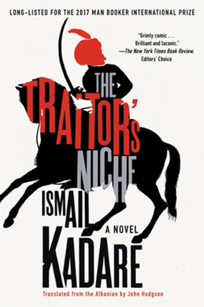 TRAITORS NICHE, Ismail Kadare - Paperback - 9781640092020