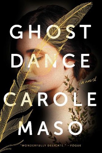 Ghost Dance, Carole Maso - Paperback - 9781640092440
