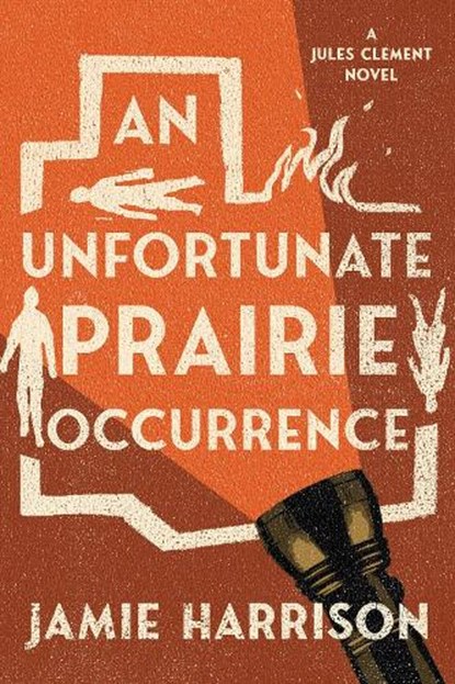 An Unfortunate Prairie Occurrence, Jamie Harrison - Paperback - 9781640092983