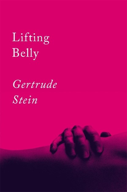 Lifting Belly, Gertrude Stein - Paperback - 9781640093430
