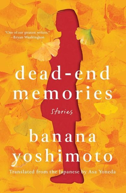 Dead-end Memories, Banana Yoshimoto - Gebonden Gebonden - 9781640093690