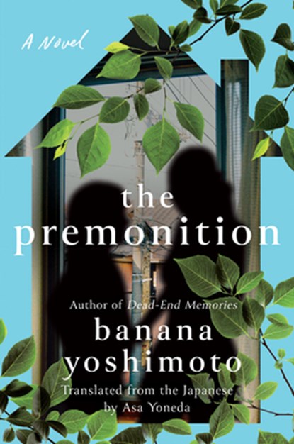 The Premonition, Banana Yoshimoto - Gebonden - 9781640093713