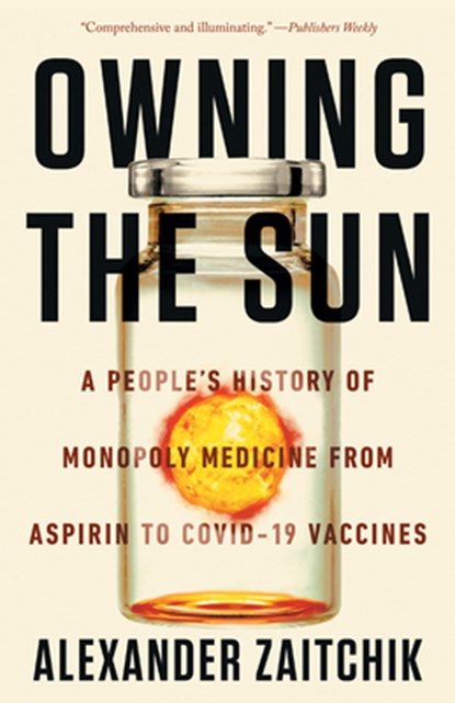 Owning the Sun, Alexander Zaitchik - Paperback - 9781640095908