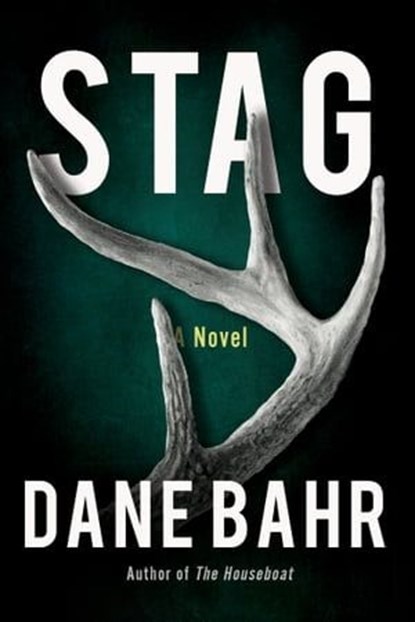 Stag, Dane Bahr - Ebook - 9781640096233