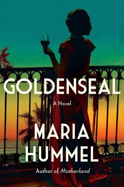 Goldenseal, Maria Hummel - Paperback - 9781640096752
