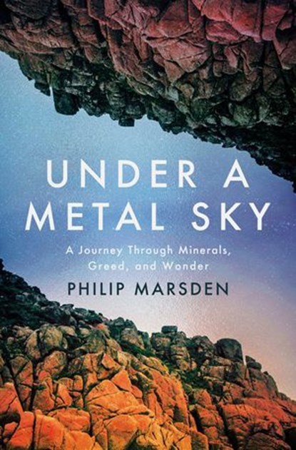 Under a Metal Sky, Philip Marsden - Ebook - 9781640097452