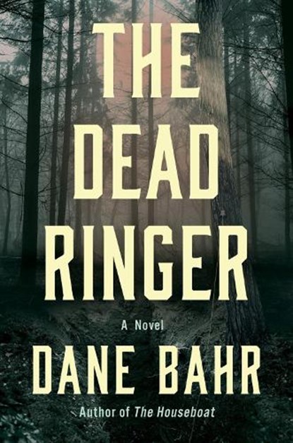 The Dead Ringer, Dane Bahr - Gebonden - 9781640097544