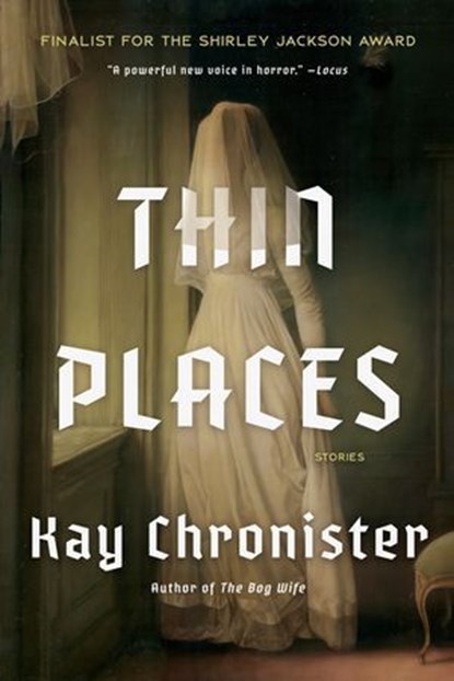 Thin Places, Kay Chronister - Ebook - 9781640097780