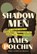 Shadow Men, James Polchin - Paperback - 9781640097902