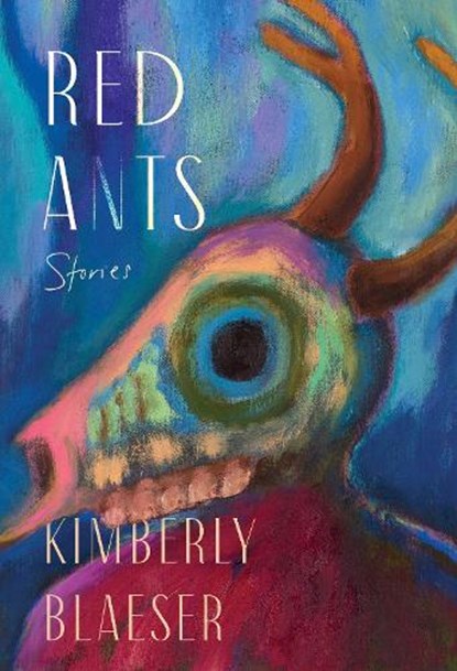 Red Ants: Stories, Kimberly Blaeser - Paperback - 9781640098084