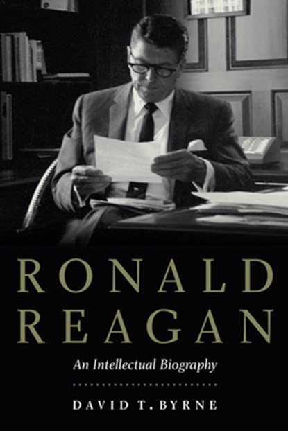 Ronald Reagan, David T Byrne - Gebonden - 9781640120037
