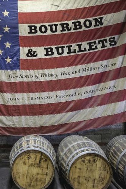Bourbon and Bullets, John C. Tramazzo - Gebonden - 9781640121034