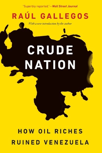 Crude Nation, Raul Gallegos - Paperback - 9781640122130