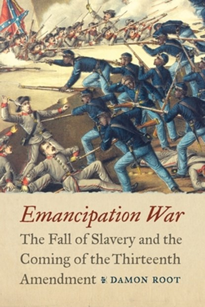 Emancipation War, Damon Root - Gebonden - 9781640126435