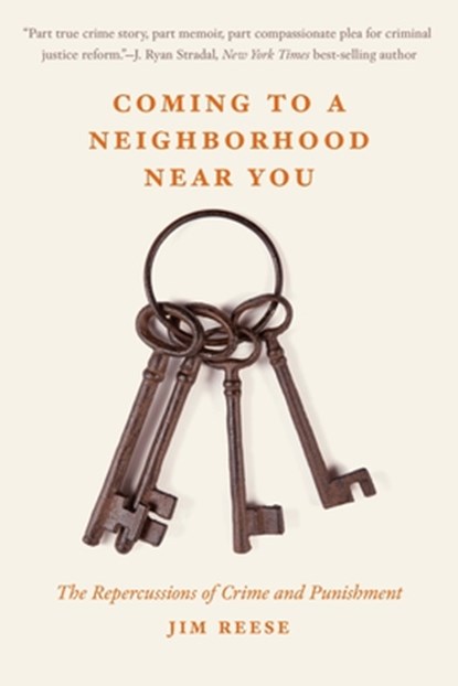 Coming to a Neighborhood Near You, Jim Reese - Paperback - 9781640126671