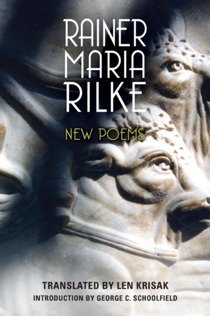New Poems, Rainer Maria Rilke - Paperback - 9781640140417