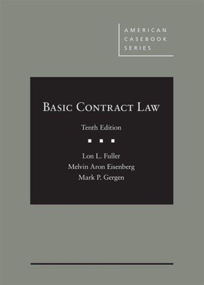 Basic Contract Law - CasebookPlus, Lon L. Fuller ; Melvin A. Eisenberg ; Mark P. Gergen - Gebonden - 9781640204706