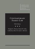 Contemporary Family Law | Douglas E. Abrams ; Naomi R. Cahn ; Catherine J. Ross ; Linda C. McClain | 