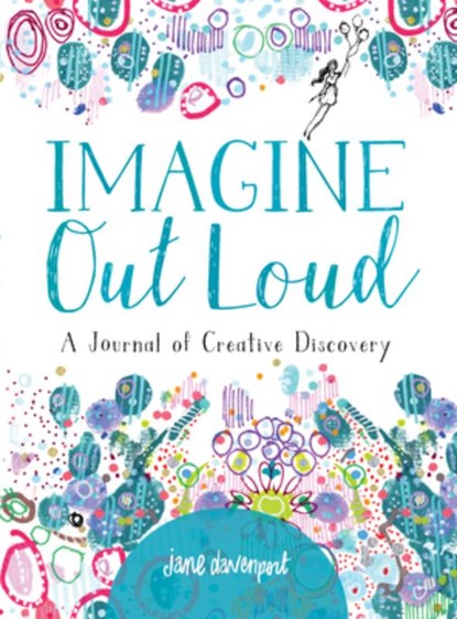 Imagine Out Loud, Jane Davenport - Paperback - 9781640210493