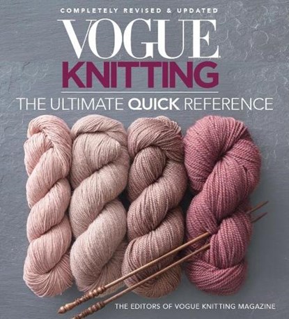 Vogue Knitting: The Ultimate Quick Reference, Vogue Knitting Magazine - Paperback - 9781640210516