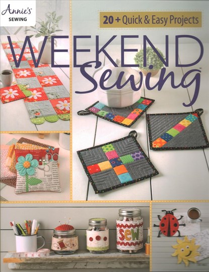 Weekend Sewing, Annie's Sewing - Paperback - 9781640250987