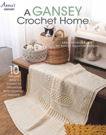 A Gansey Crochet Home, Lena Skvagerson - Paperback - 9781640251151