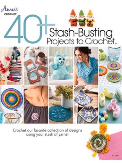 40+ Stash-Busting Projects to Crochet, Annie's Crochet - Paperback - 9781640254855