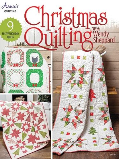 Christmas Quilting with Wendy Sheppard, Annie's Quilting - Paperback - 9781640256194